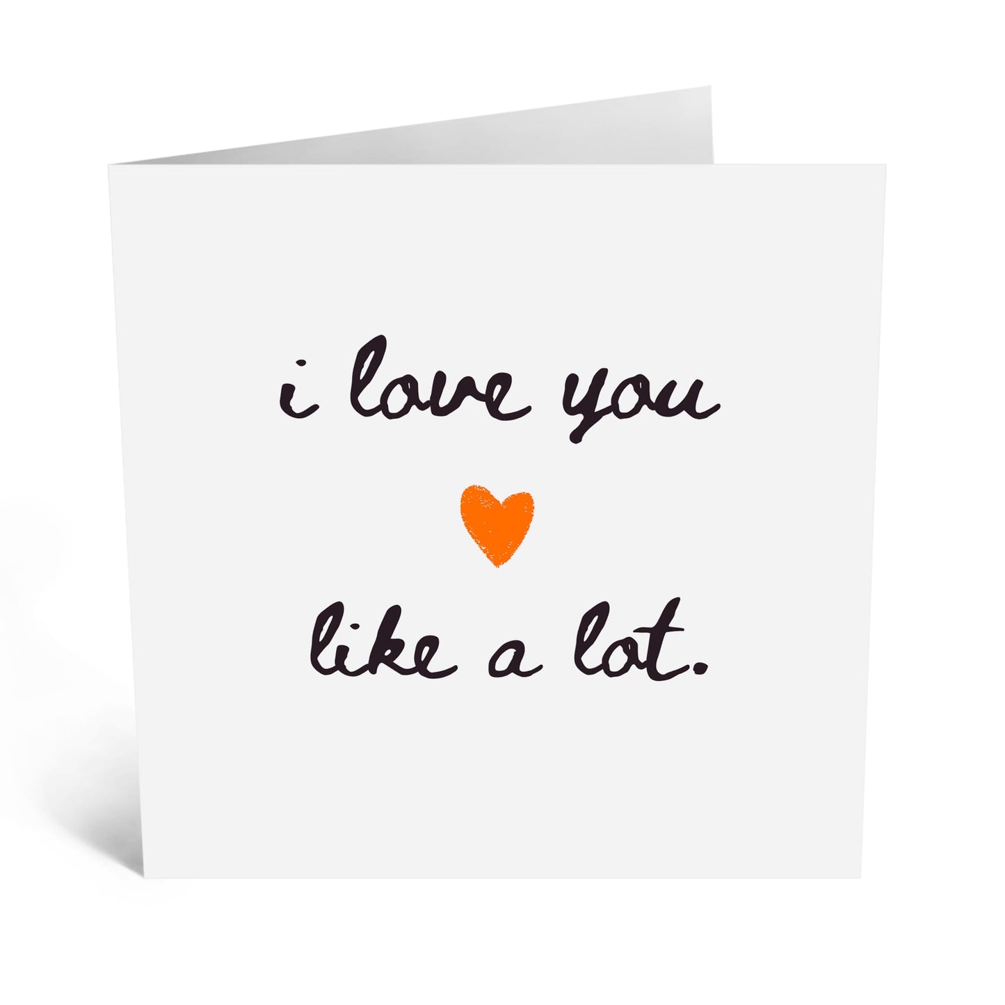 Romantic Greeting Card - 'I LOVE YOU LIKE A LOT' - Perfect for Celebrating Love & Lighthearted Twist - Ideal for Couples Partners Wife Husband Girlfriend Boyfriend - Comes With Stickers By Central 23