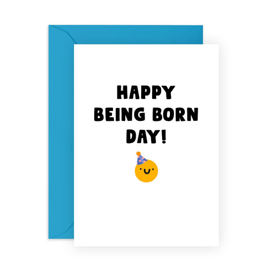 Cute Birthday Cards For Friends - Happy Being Born Day! - Happy Birthday Cards For Women Men Girls Boys - Gifts For Him Her Son Daughter - Comes With Stickers By Central 23
