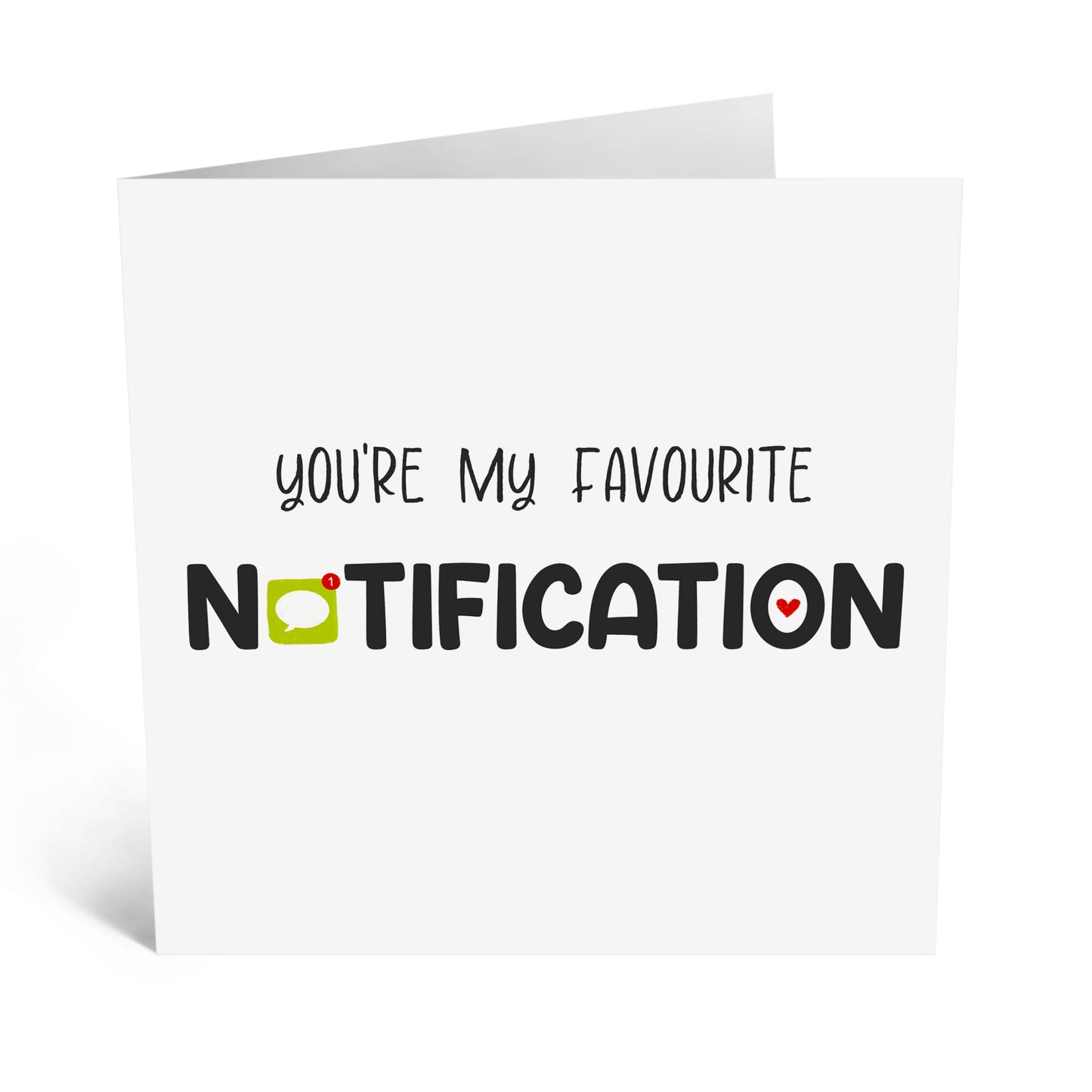 Sweet Anniversary Card - 'Favourite Notification' - Gifts for Wife, Husband, Girlfriend, Boyfriend, Him, Her, Partner, Married Couples, Spouse, Darling, Other Half - Phone - Comes with Fun Stickers