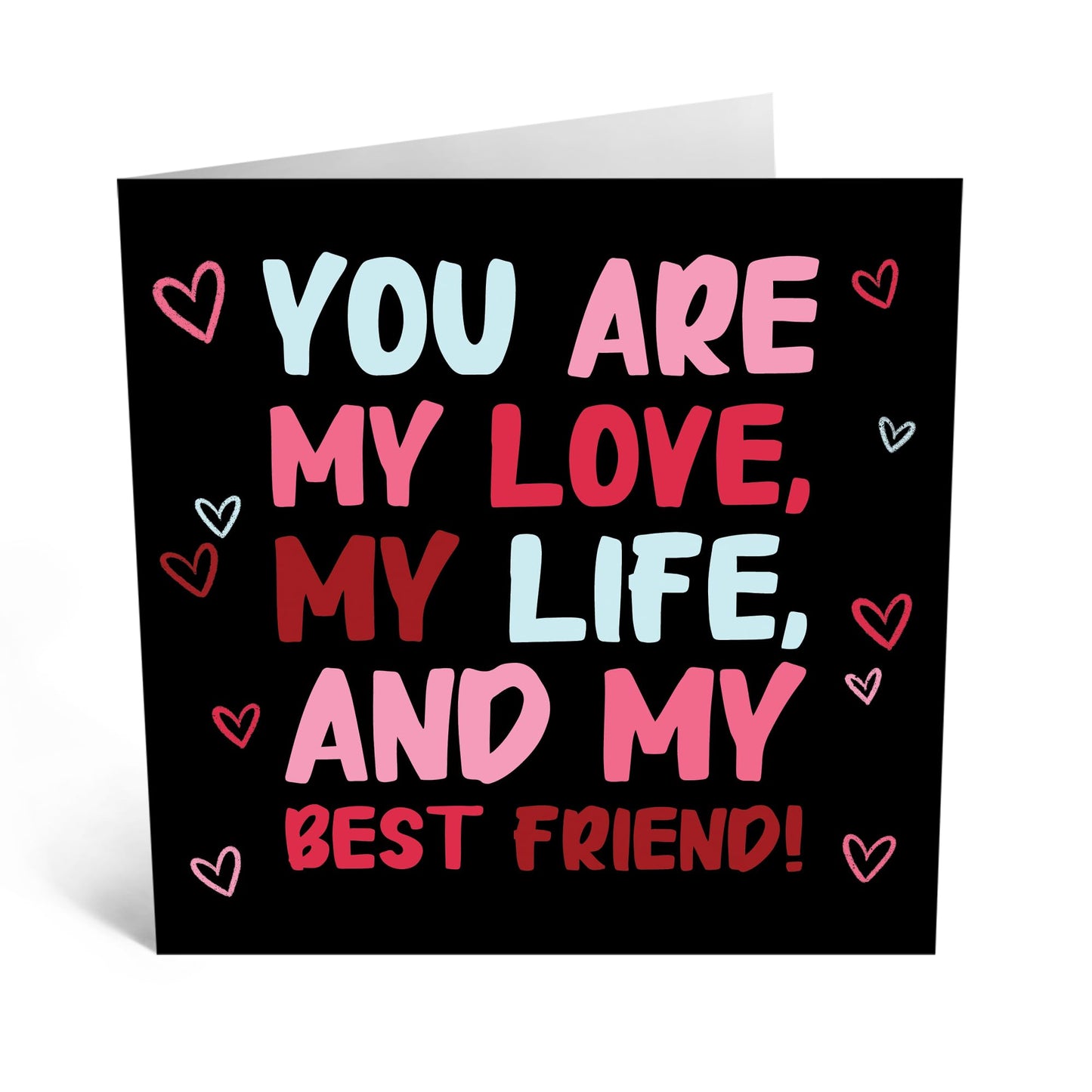 Greeting Card - MY LOVE MY LIFE MY BEST FRIEND - Perfect for Celebrating the Special Bond You Share - Ideal for Expressing Affection & Appreciation on Any Occasion - Comes With Stickers By Central 23