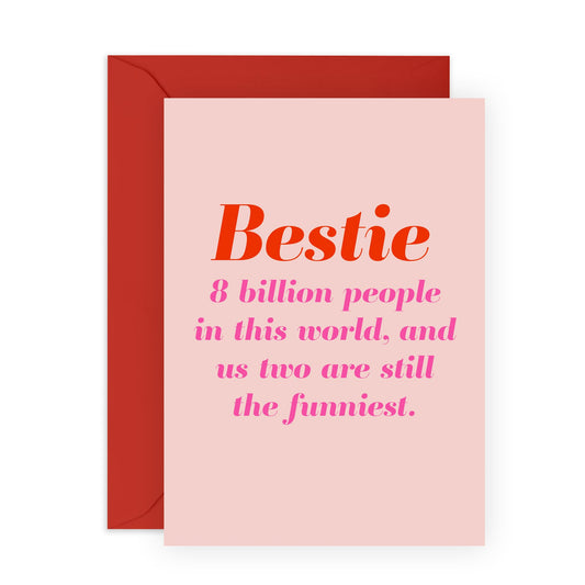 Birthday Card for BFF - 'Bestie Funny' - Gifts for Gifts for Best Friend, Sister, Sis, Colleague, Partner, Childhood Friend, Gals - Out of All People - Comes with Fun Stickers