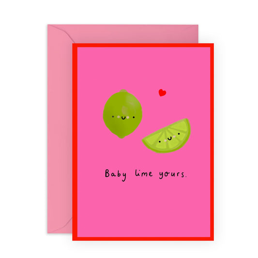 Funny Anniversary Greeting Card - 'Baby Lime Yours' - Sweet Message for Husband, Wife, Girlfriend, Boyfriend, Couples, Partners, Couples, - Cute Limes - Comes with Fun Stickers