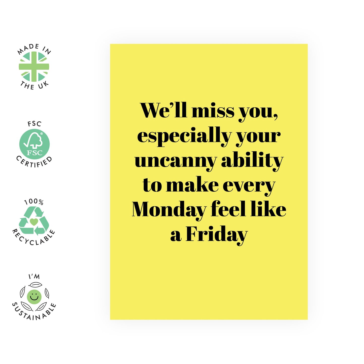 Fun Coworker Leaving Card - 'Monday Feel Like A Friday' - Jokes for Colleagues, BFF, Besties, Office Mates,Work Mate, Bruv, - Making Work Fun - Comes with Fun Stickers