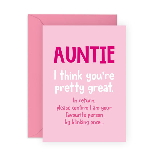 Pink Birthday Card for Great Aunties - 'Auntie Blink To Confirm' - Gifts for Family, Relatives, Her From Niece & Nephew - Favouritism - Comes with Fun Stickers