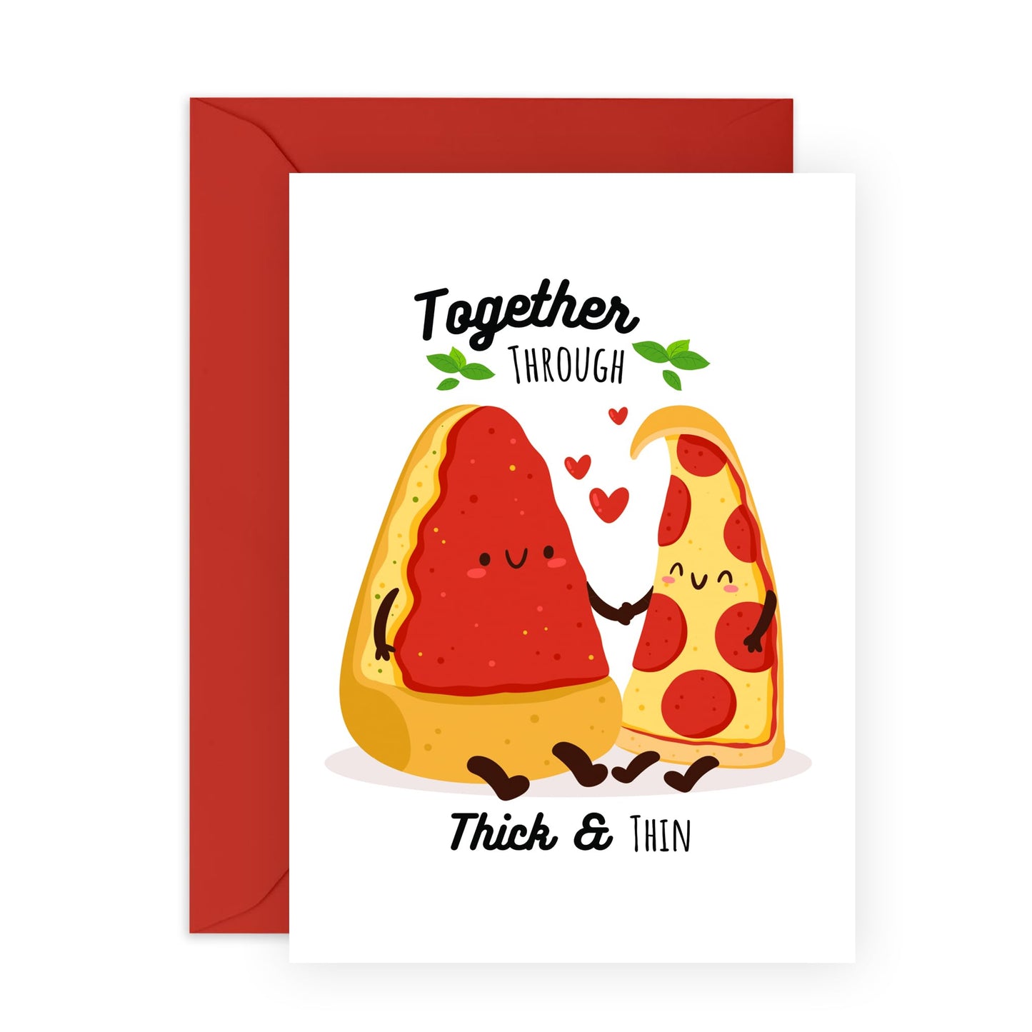Fun and Sweet Love Card - "Through Thick & Thin" - Gift for Her, Him, Them, Couples, Mum, Dad, Wife, Husband, Spouse, Partner, Pizza Lovers - Ideals for Anniversaries & Valentines Day - With Stickers