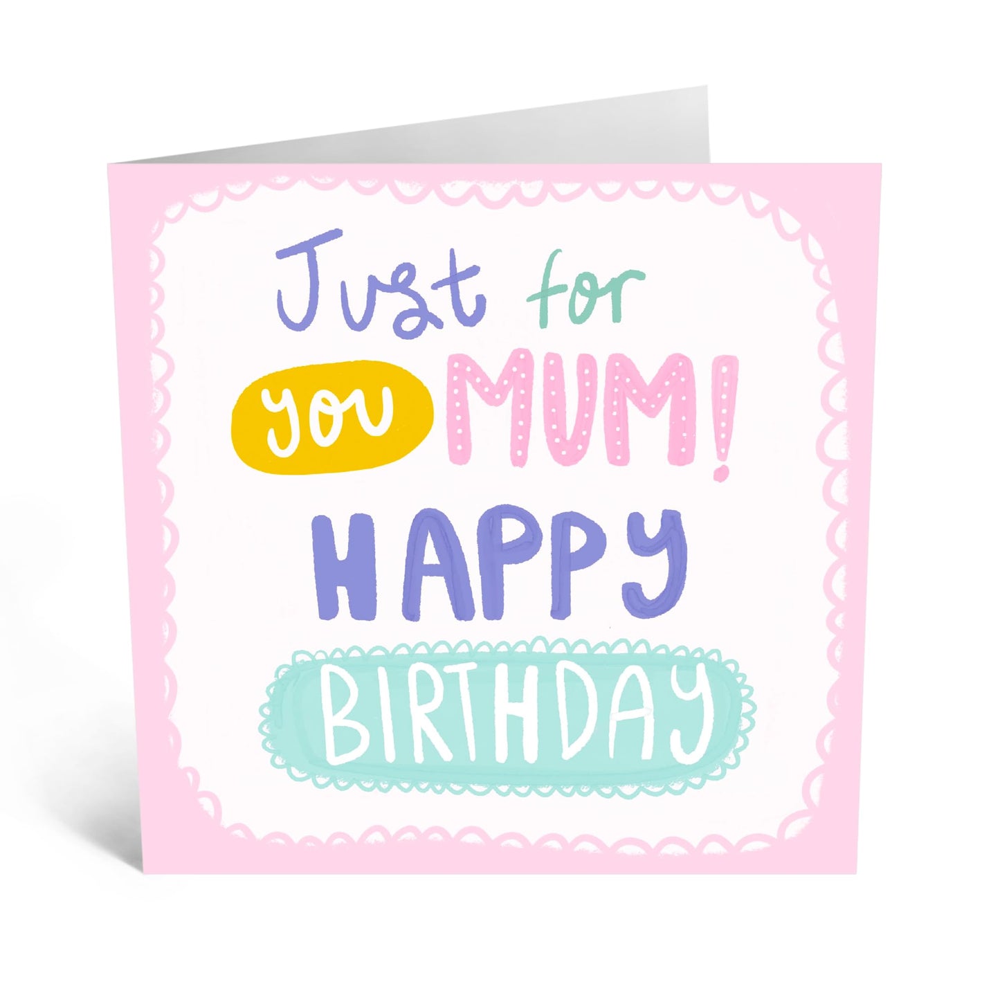 Mother's Cute Birthday Card - 'Just For You Mum' - Gift & Message for Mother, Mam, Mammy, Mummy, Ma, Mama, In-Law, Step Mum - From Your Kids - Comes with Fun Stickers