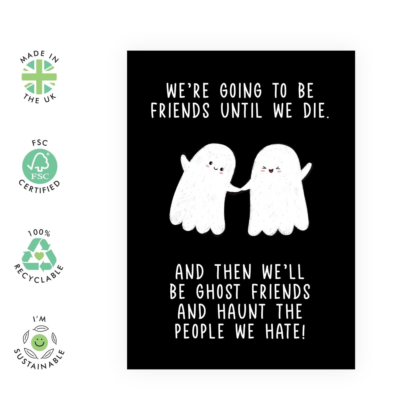 Friends Forever Birthday Card Joke - 'Ghost Friends' - Gifts for BFF, Bestie, Bruv, Mate, Him, Her - Haunting - Comes with Fun Stickers