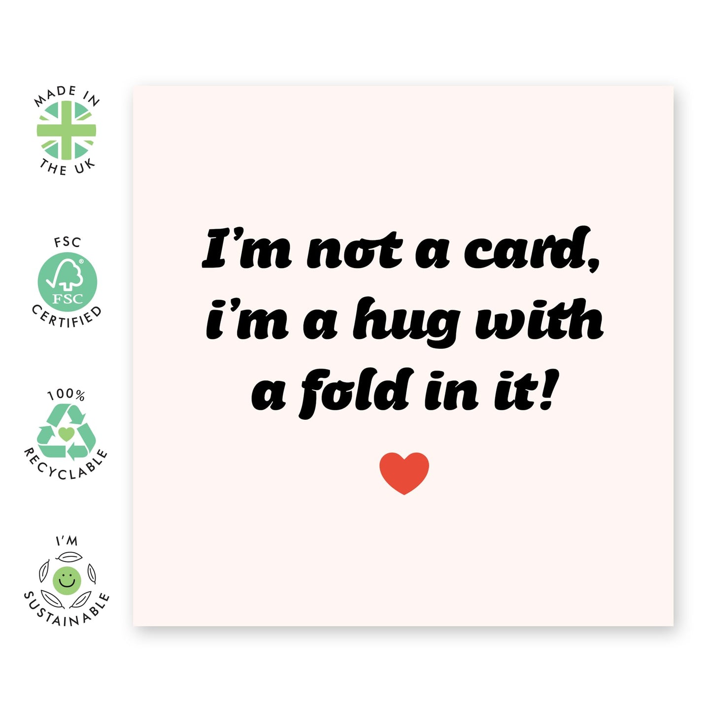 Sweet Greeting Card - 'I'm a Hug' - I Love You Gift for Husband, Wife, Girlfriend, Boyfriend, Partner, Couples, Bestie, BFFs, Close Friends - Not Just Any Card - Comes with Fun Stickers