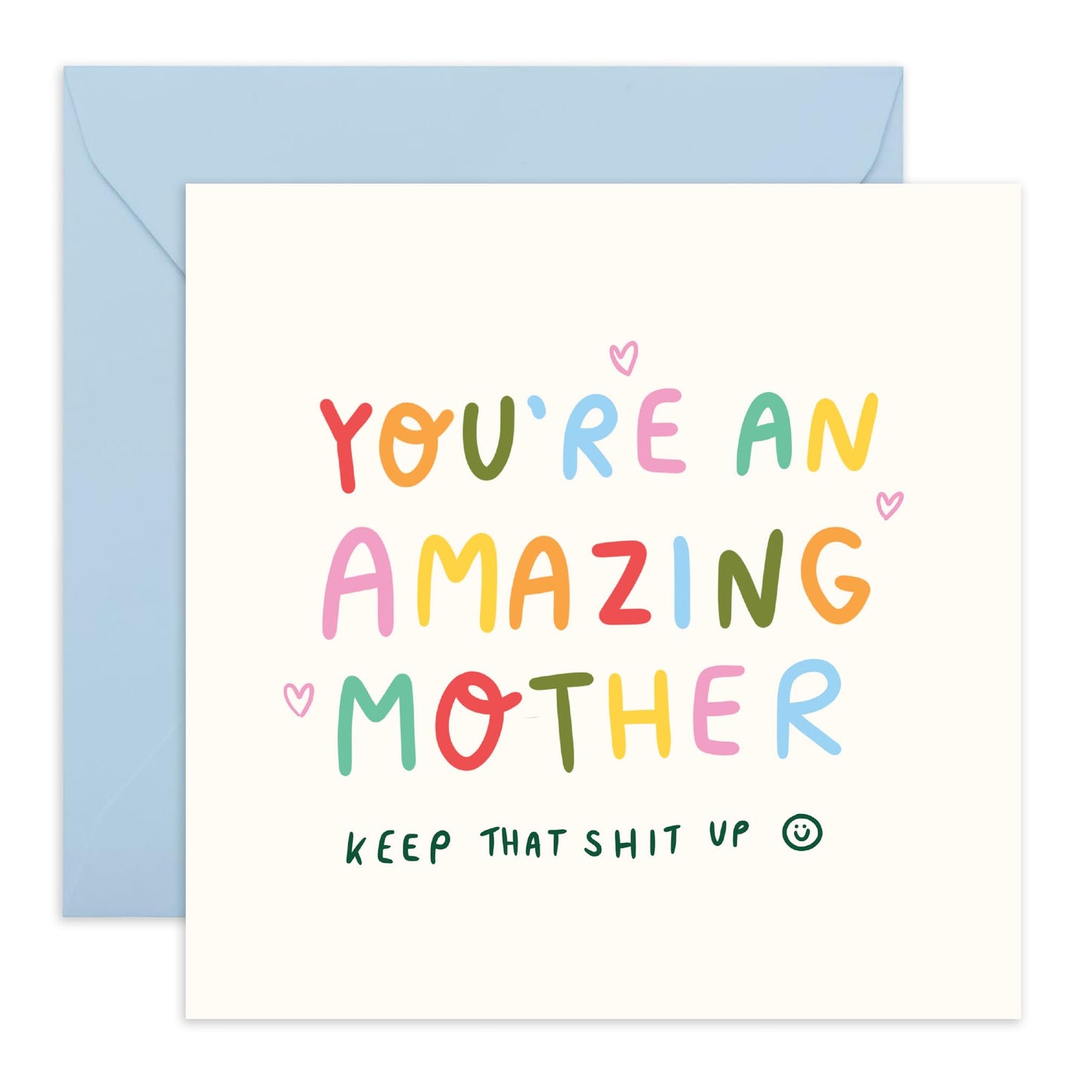 Appreciating Mum Birthday Card - You're An Amazing Mother, Keep It Up! - Happy Mothers Day Thank You Gift for Her, Mummy, Ma, Mama from Son or Daughter - Comes With Stickers