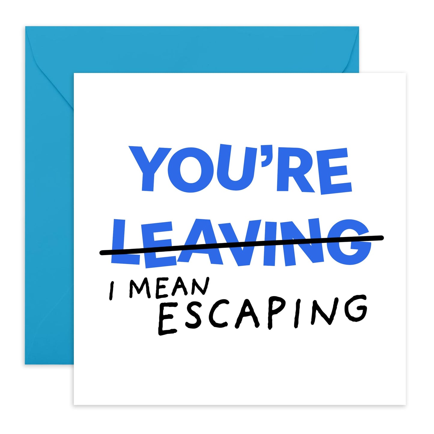 Hilarious Leaving Card - 'You're Escaping' - Jokes for Colleagues, Partners, BFF, Besties, Office Mates, Work Mate, Bruv - Good Luck To You - Comes with Fun Stickers