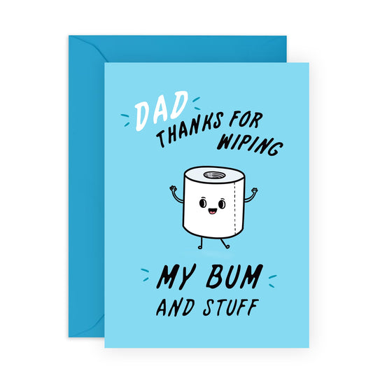 Birthday Cards For Men Humour - Thanks For Wiping My Bum - Funny Father’s Day Card For Dad Daddy Papa - Greeting Cards For Him - Comes With Stickers - By Central 23