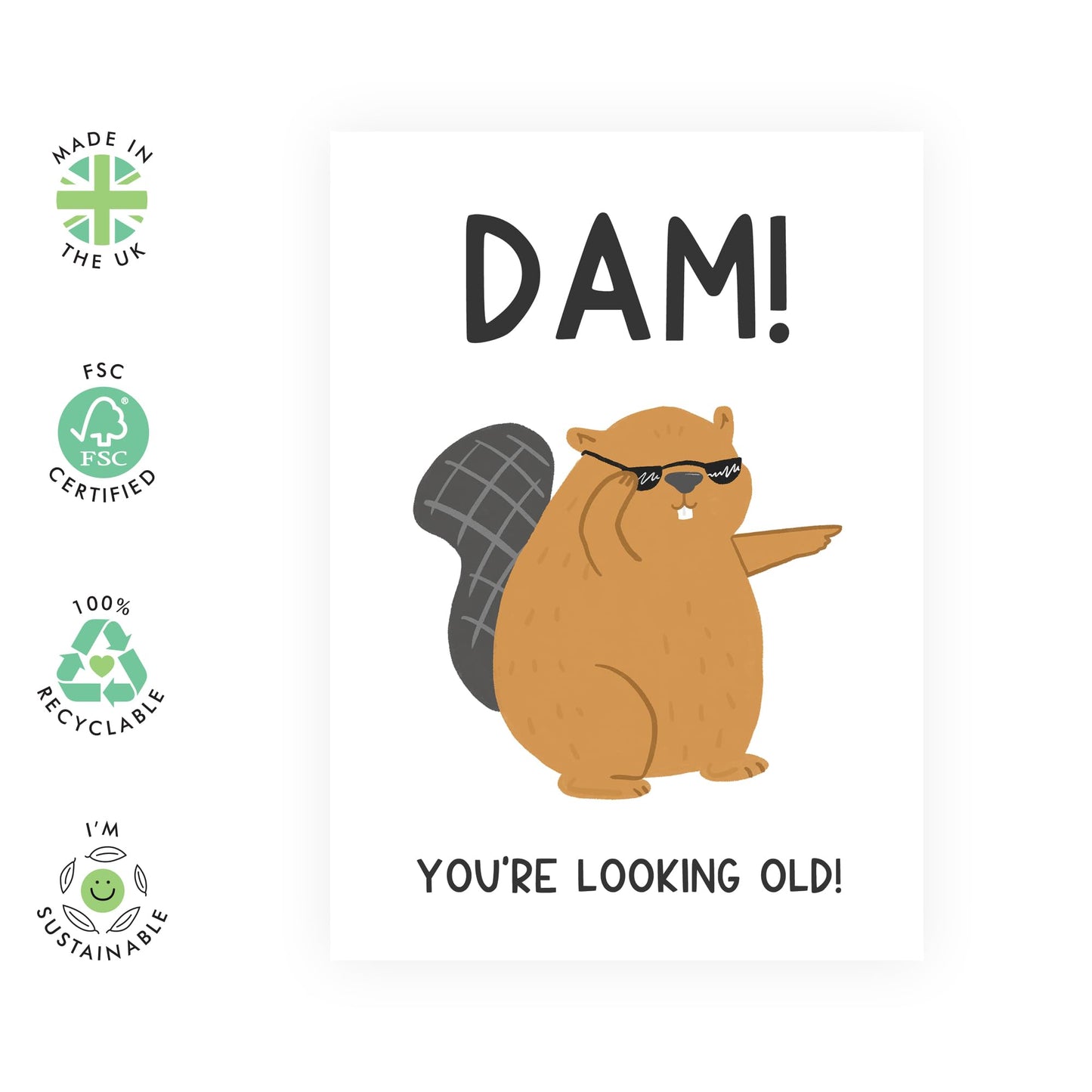 Dog Birthday Card - Dam You're Looking Old Beaver - Birthday Cards From Dog - Sweet Greeting Cards For Fur Parents - Gifts From Pets Animals Fur Mum Dad - Comes With Stickers - By Central 23