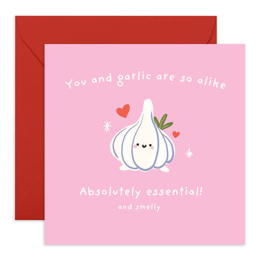 Humorous Love Card – "You and Garlic Are So Alike" – Gifts for Her, Him, Boyfriend, Girlfriend, Husband, Wife, Spouse, Couples, Sweetheart - Cute Valentines Day Ideas - Comes with Stickers