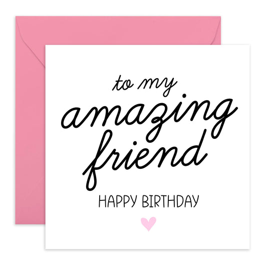 Friend Birthday Card Female - To My Amazing Friend - Cute Birthday Cards For Women - Best Friend - Bestie - Colleagues - Comes With Stickers - By Central 23