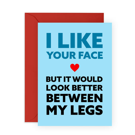 Funny Romantic Card – "I Like Your Face" – Cheeky Card for Him or Her Partner, Boyfriend, Gilfriend, Wife, Husband, Babe, Anniversary, Birthday, or Valentine’s Day - Comes with Fun Stickers
