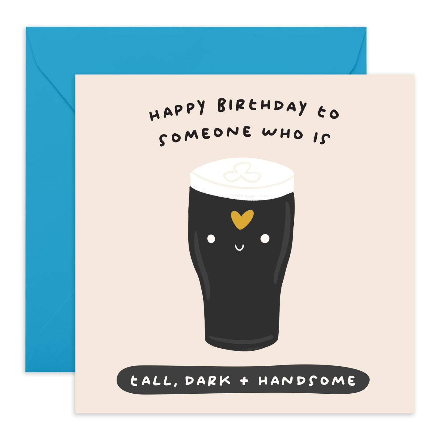 Men Birthday Card – Tall, Dark & Handsome Pint – Funny Beer Lover’s Greeting Card for Dad, Husband, Brother, In Law, Uncle, Grandpa, Colleagues, Boyfriend, Partner, Him - Comes with Fun Stickers