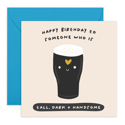 Men Birthday Card – Tall, Dark & Handsome Pint – Funny Beer Lover’s Greeting Card for Dad, Husband, Brother, In Law, Uncle, Grandpa, Colleagues, Boyfriend, Partner, Him - Comes with Fun Stickers