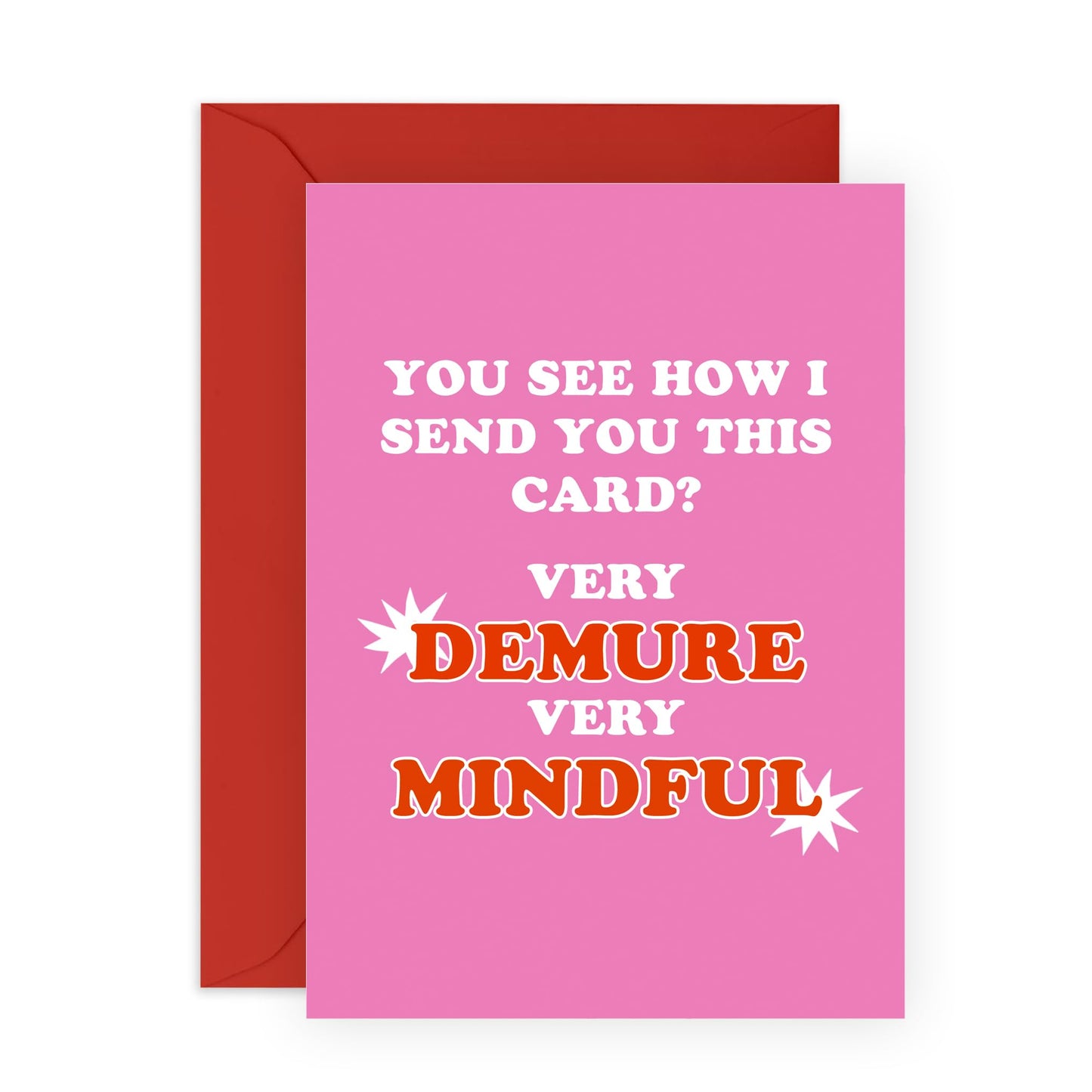 Playful Greeting Card - 'VERY DEMURE, VERY MINDFUL' - Perfect for Celebrating Life's Quirks with Humor - Ideal for Him Her Friends Family Who Love a Good Laugh - Comes With Stickers By Central 23
