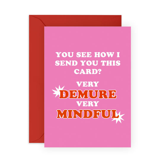 Playful Greeting Card - 'VERY DEMURE, VERY MINDFUL' - Perfect for Celebrating Life's Quirks with Humor - Ideal for Him Her Friends Family Who Love a Good Laugh - Comes With Stickers By Central 23