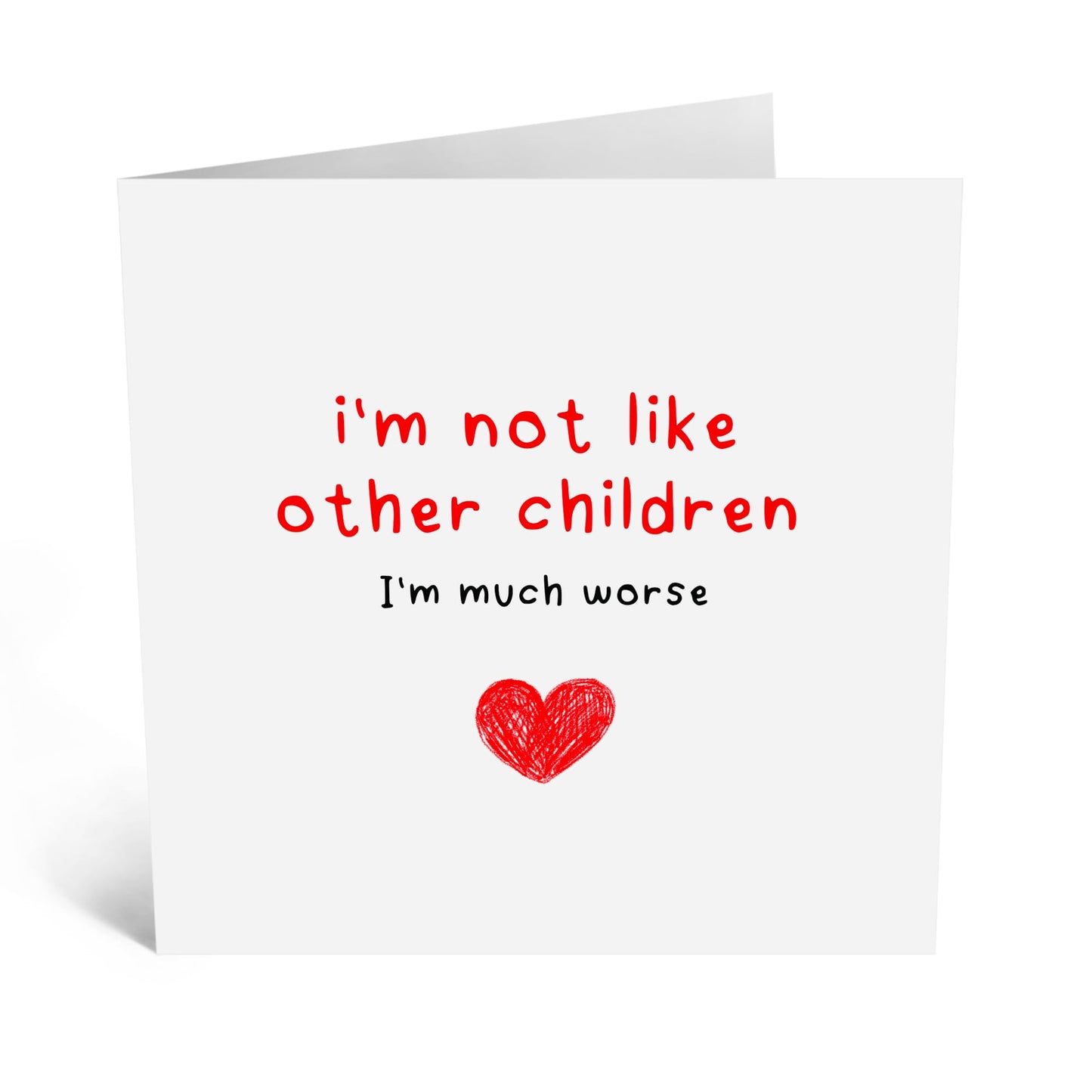 Charming Greeting Card - 'NOT LIKE OTHER CHILDREN' - Perfect for Celebrating Unique Personalities with a Touch of Humor - Ideal for Friends Family Parents MUMs Dads - Comes With Stickers By Central 23