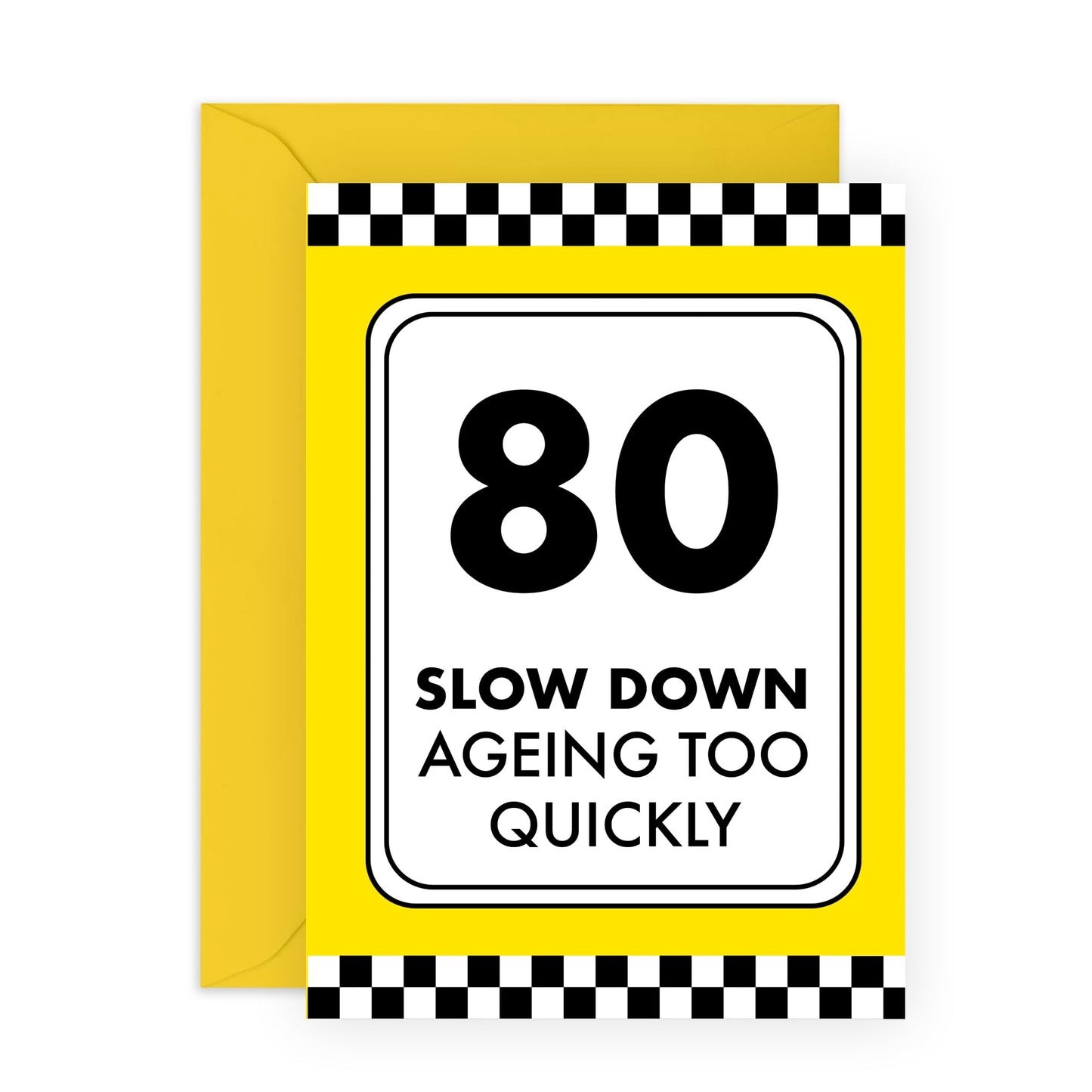 80th Birthday Cards - Slow Down, Ageing Too Quickly - Eightieth Birthday Card For Men And Women - Pun Sarcasm Gag - Gifts For Him Her Age Eighty - Comes With Stickers By Central 23`