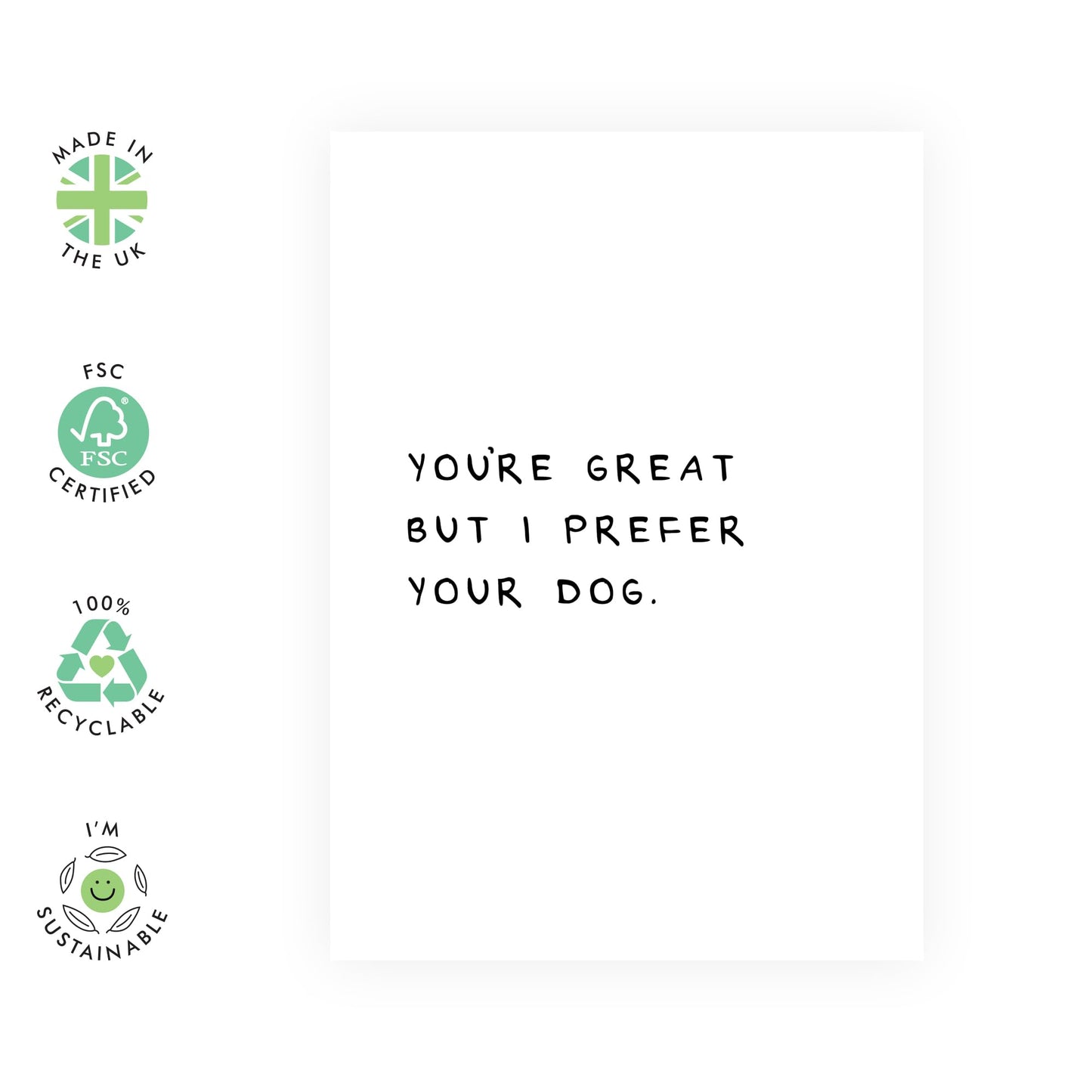 Sarcastic Cards For Friends - You're Great But I Prefer Your Dog - Girlfriend Anniversary Card - Boyfriend Valentine Card - Gifts For Special Someone Funny - Comes With Stickers By Central 23