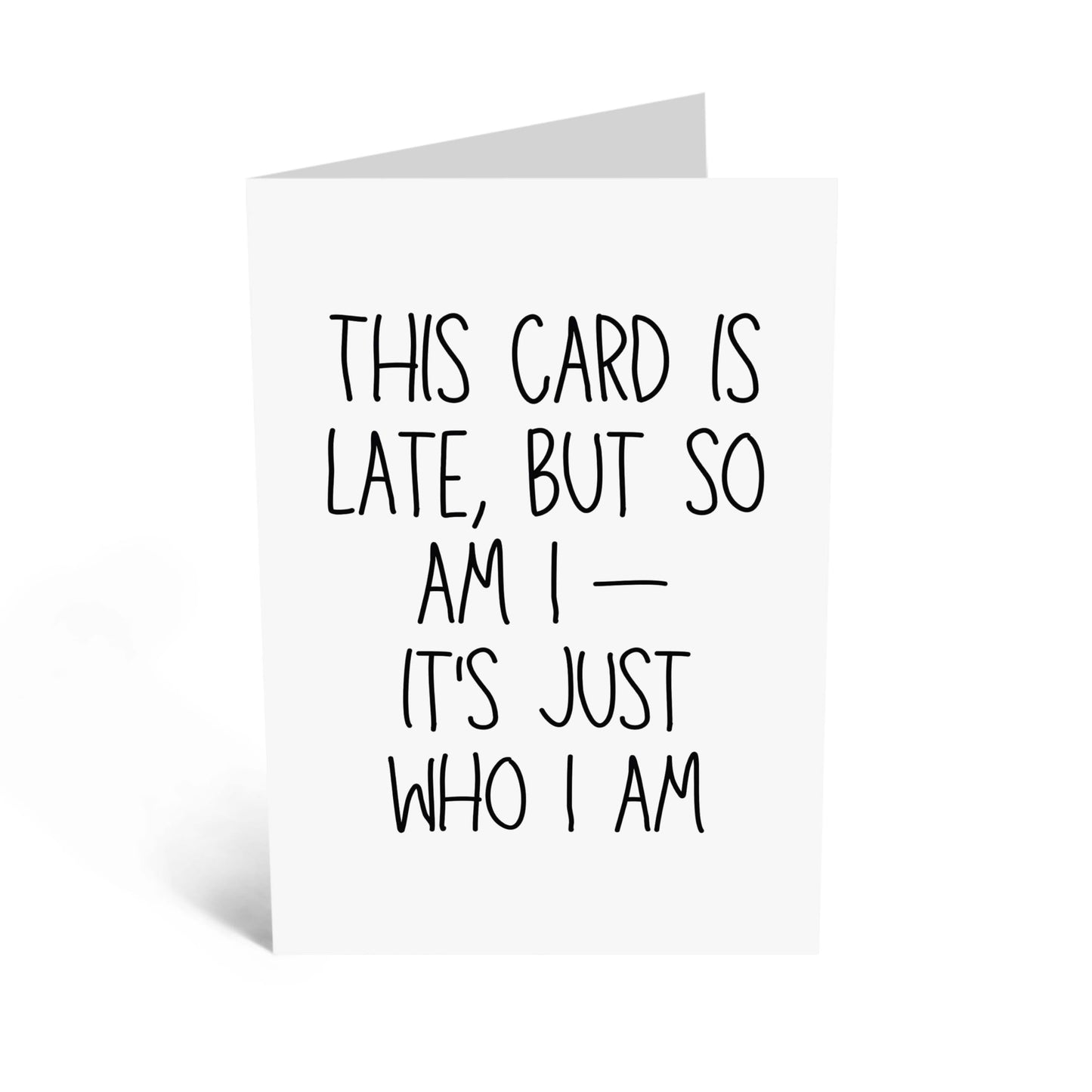 Humorous Late Card - 'THIS CARD IS LATE' - Perfect for Apologizing for a Missed Occasion with a Smile - Ideal for Him Her Wife Husband Friends and Family Who Get It - Comes With Stickers By Central 23