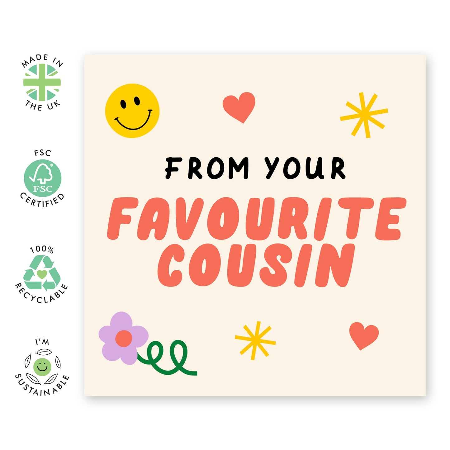 Thoughtful Greeting Card - 'From Your Fav Cousin' - Greetings to Cousins, Cuz, Family, Relatives, Bestie, BFF - - Comes with Fun Stickers