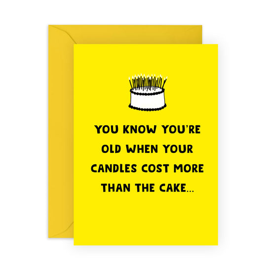 Funny Birthday Card For Men - Candles Cost More Than The Cake - Humorous Greeting Cards For Women - Brother Sister Birthday Card - For Mum Dad - Comes With Stickers - By Central 23