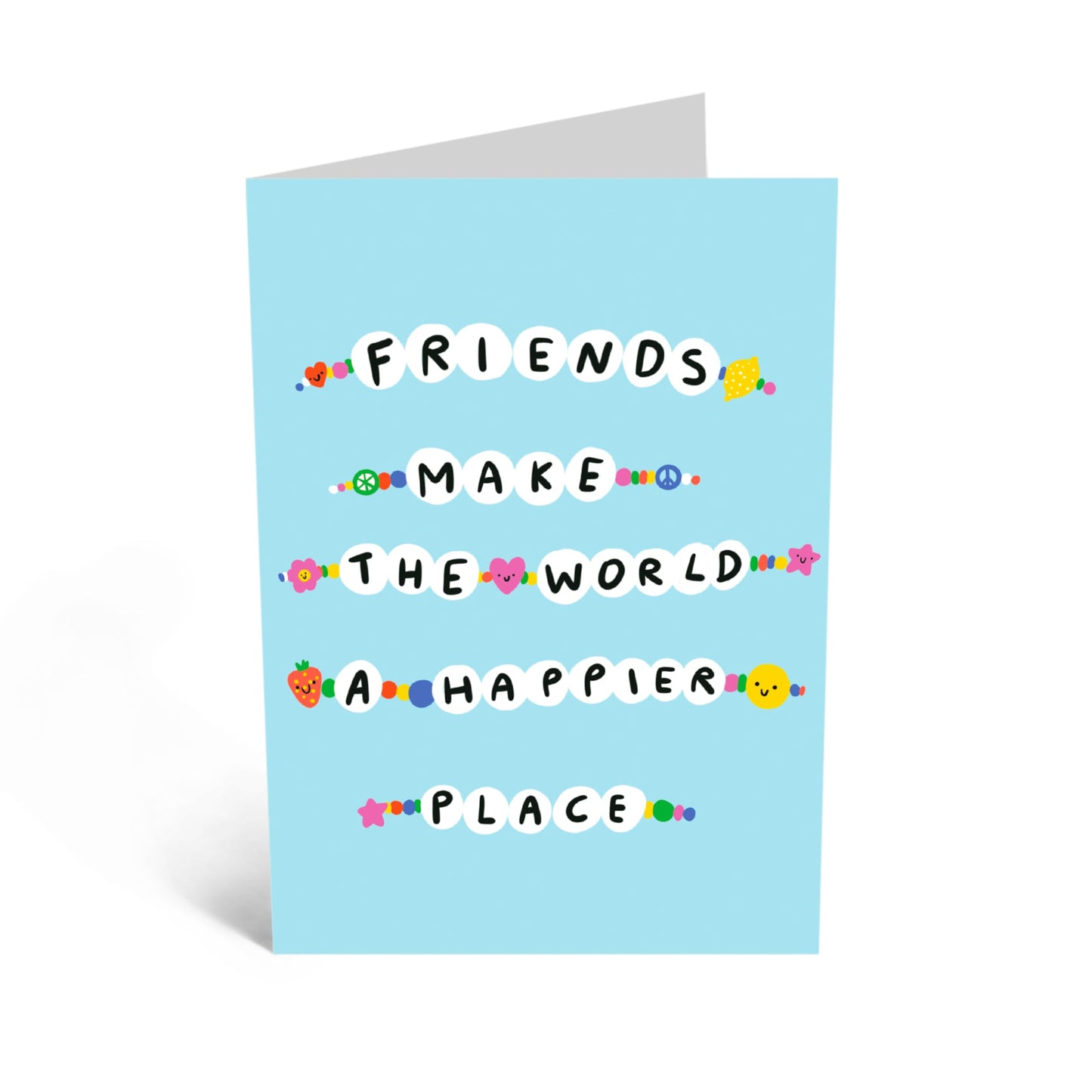 Friendly Greeting Card - 'Friends Make The World A Better Place' - Greetings for BFF, Mates, Best Friend, Buddies, Girlfriend - Friends are Better- Comes with Fun Stickers