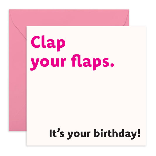 Happy Birthday Card - 'Clap Your Flaps' - Gifts for Co-worker, Colleagues, Friends, Bruv, Brother, Cousin, BFF- For The Guys - Comes with Fun Stickers