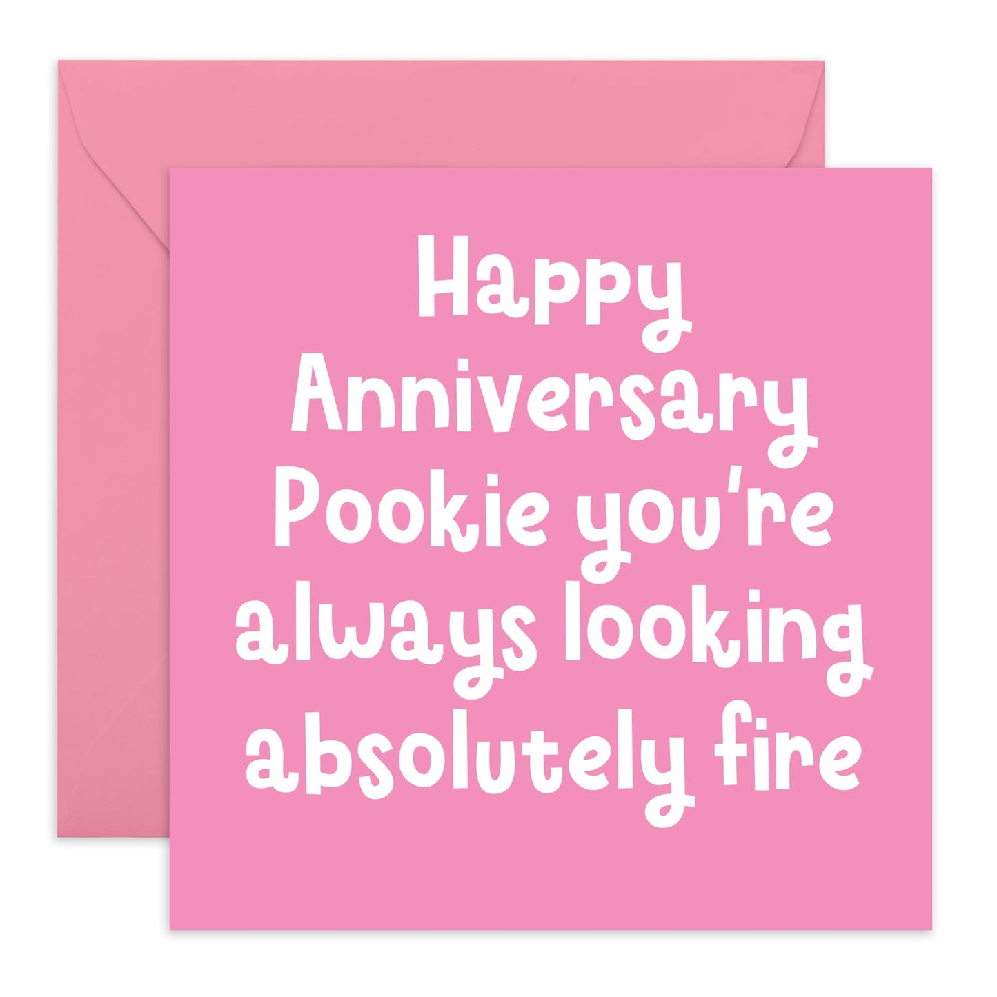 Lovely Anniversary Card For Her - 'Pookie Looking Fire' - Gifts for Babe, Wife, Girlfriend, Spouse, Other Half, Honey, Mrs - Always Beautiful - Comes with Fun Stickers