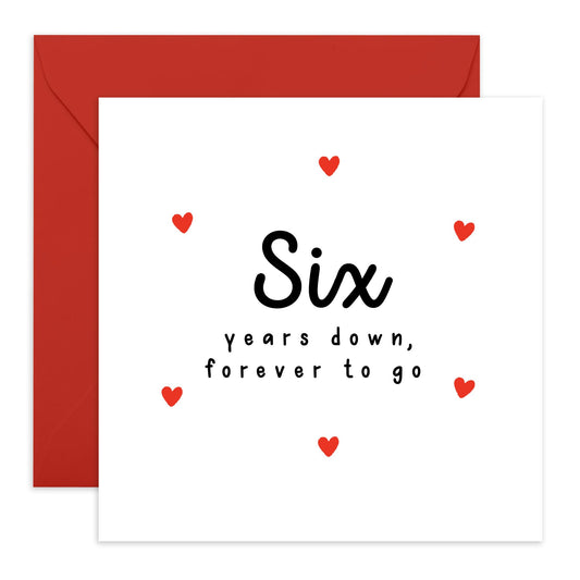 6th Anniversary Card For Him Her - 'Six Years Down' - Gifts for Babe, Girlfriend, Boyfriend, Husband, Wife, Spouse - Classic Red Hearts - Comes with Fun Stickers