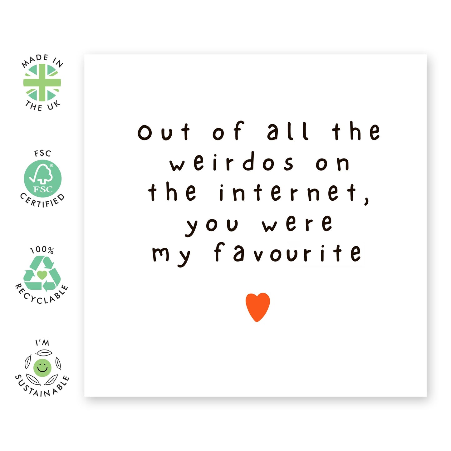 Sweet & Funny Anniversary Card - 'Out Of All The Weirdos'- Gifts for Wife, Husband, Girlfriend, Boyfriend, Him, Partner, Love, Babe, Sweetheart - Dating App - Comes with Fun Stickers