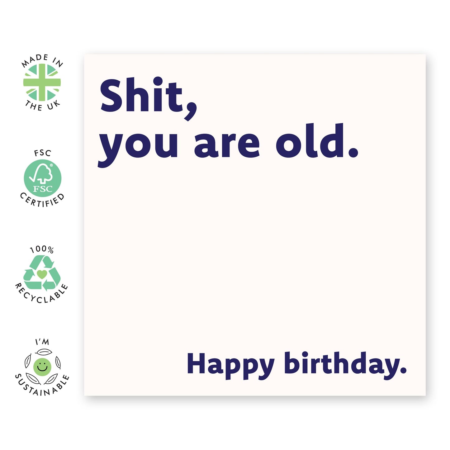 Funny Birthday Card for Middle Aged and Retired - 'Sh*t You Are Old' - Gifts for Bestie, Best Friend, Partner, Sister, Brother, Colleague, Co-worker- Jokes About Age - Comes with Fun Stickers