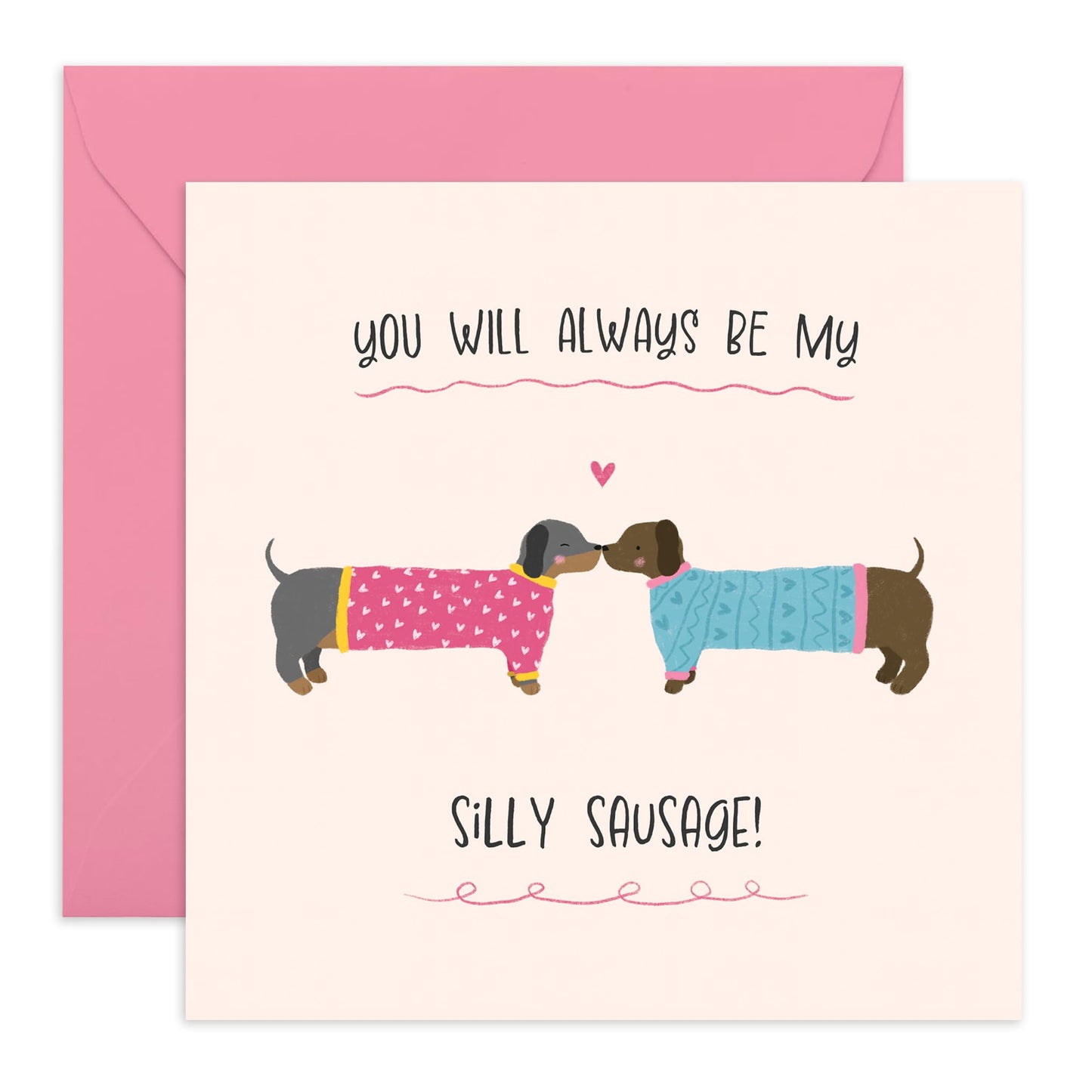 Funny Love Card - 'You Will Always Be My Silly Sausage' Adorable Dachshund Design - Valentine's Day or Anniversaries Gifts for Him, Her, Wife, Husband, Boyfriend, Girlfriend - Blank Inside