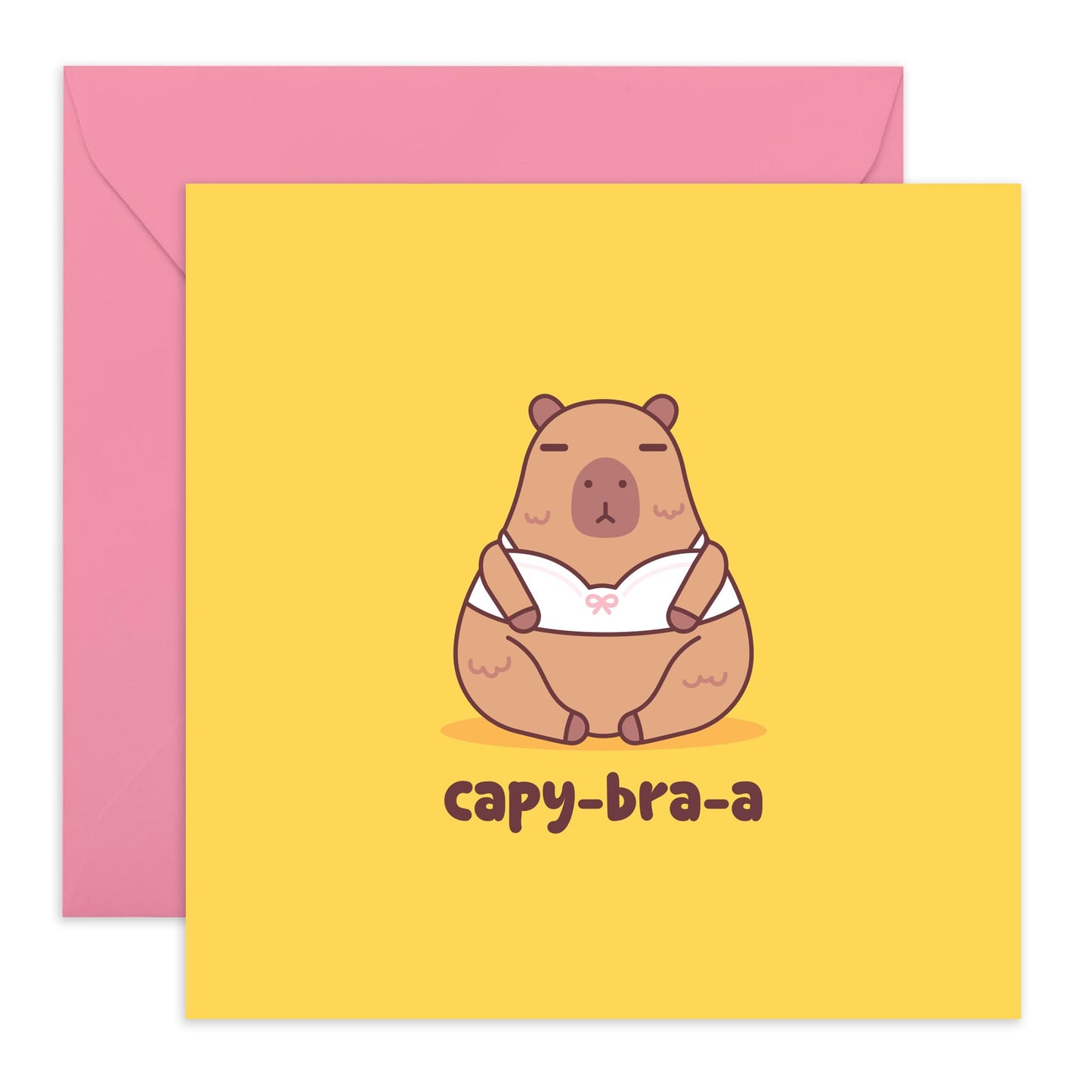 Cute Greeting Card For Women - 'Capy-Bra-A Kawaii' - Gifts for Her, Ladies, Girls, Girlfriend, Bestie, BFF, Best Friends, Colleagues, Coworkers, Sister, Sis - Cute Adorable - Comes with Fun Stickers