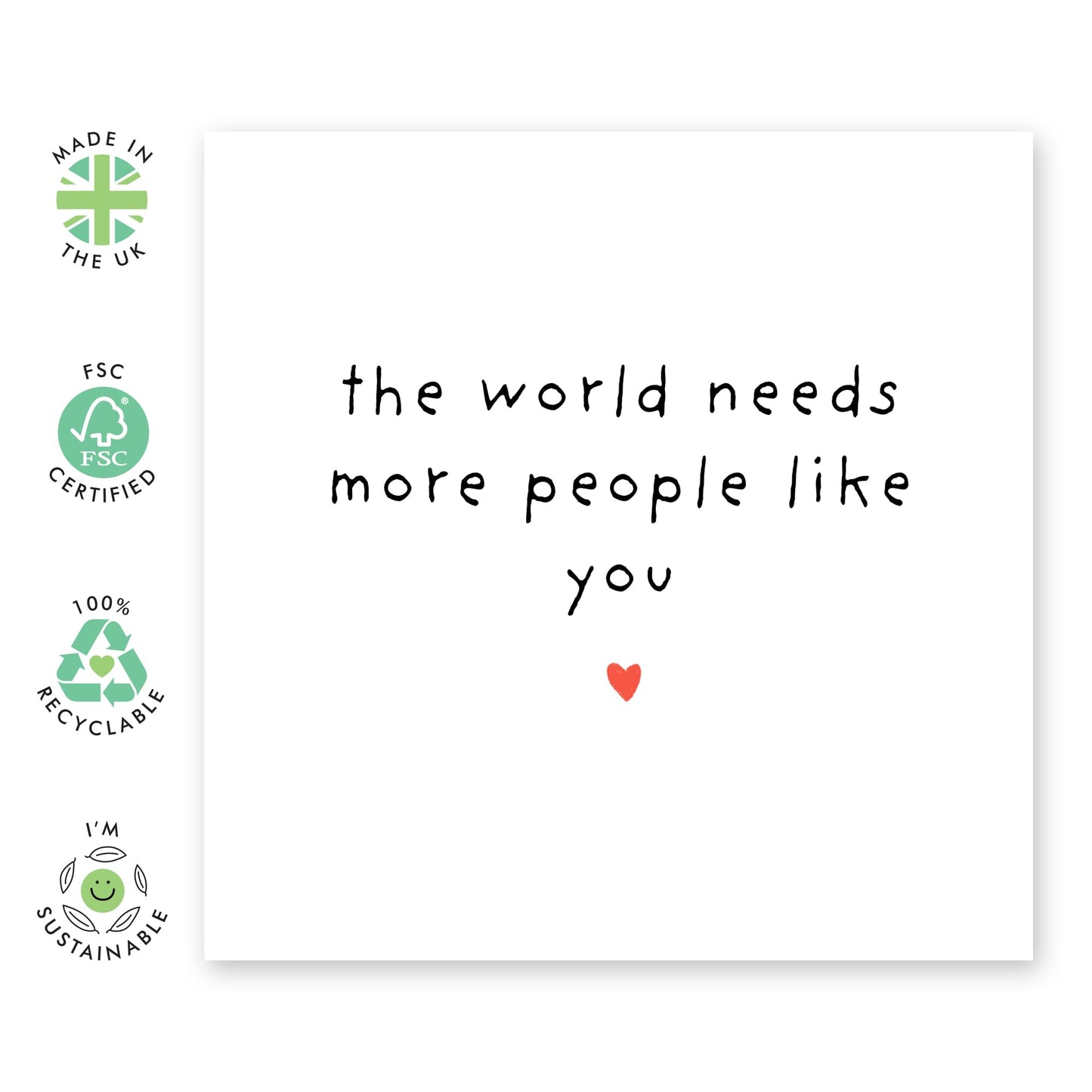 Holding Up Anniversary Card - 'The World Needs More People Like You'- Gifts for Wife, Husband, Girlfriend, Boyfriend, Him, Partner, Love, Darling, Babe, Sweetheart - Simple - Comes with Fun Stickers
