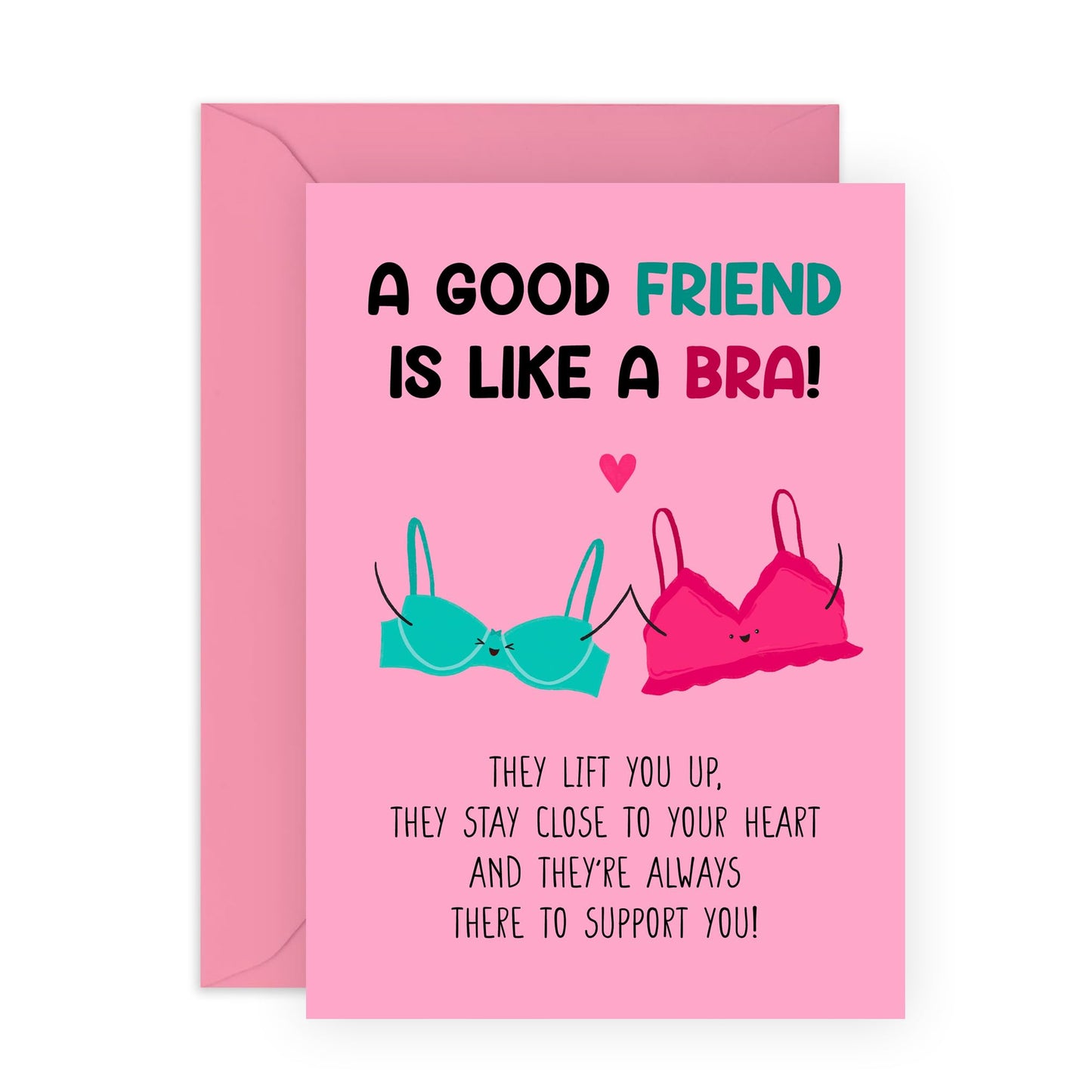 Birthday Card About Friendship - 'Good Friend Is Like A Bra' - Gifts for Bestie, BFF, Girlfriends, Her, Sister, Sis, Colleagues, Partner - Support You - Comes with Fun Stickers