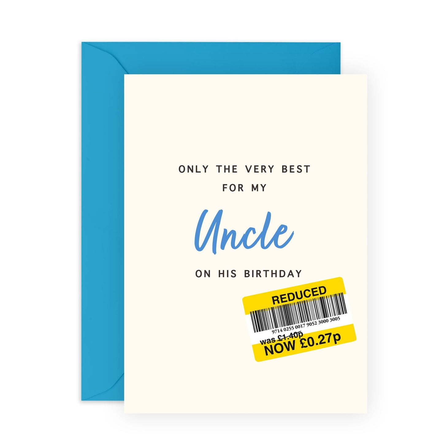 Greeting Card - 'Only the Very Best for My Uncle' - For Your Uncle - Heartfelt Design - Ideal for Expressing Love and Appreciation - Perfect for Any Occasion - Comes with Stickers by Central 23
