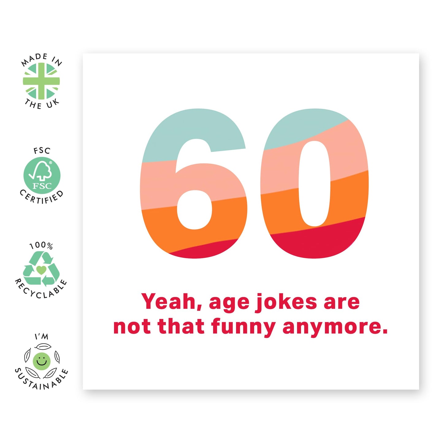 Funny 60th Birthday Card - 'Age Jokes' - Gifts for Dad, Mum, Uncle, Auntie, Family, Relatives, Neighbours - Retired - Comes with Fun Stickers