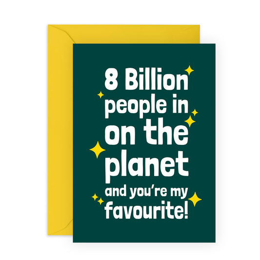 Husband Wedding Anniversary Card - 8 Billion People On The Planet And You're My Fave! - Best Friend Birthday Card - Valentine Card For Girlfriend Boyfriend Wife - Comes With Stickers By Central 23