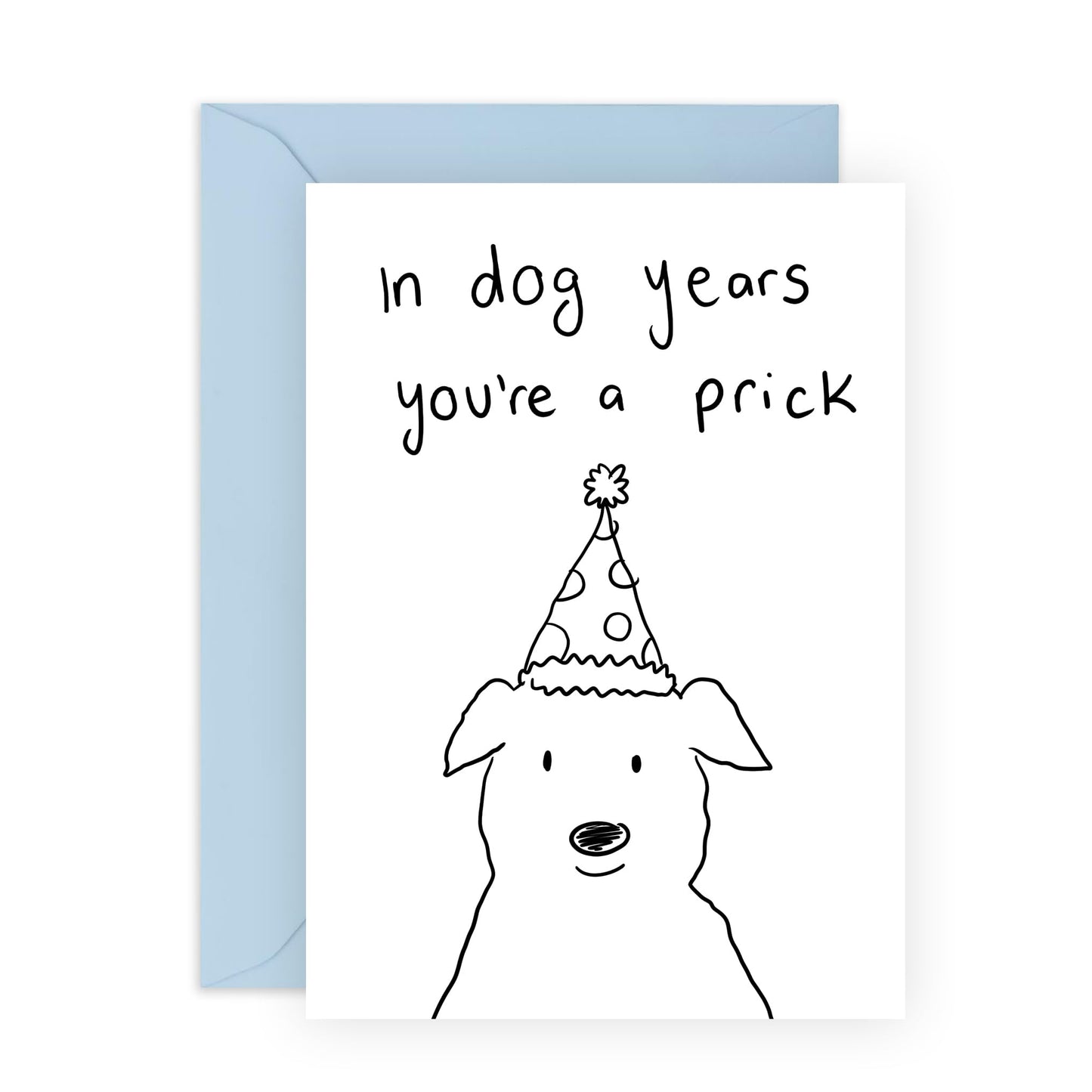 Rude Birthday Card For Men - In Dog Years - Brother Birthday Cards - Dog Birthday Card - Funny Greeting Card Gifts For Friends - Comes With Stickers - By Central 23