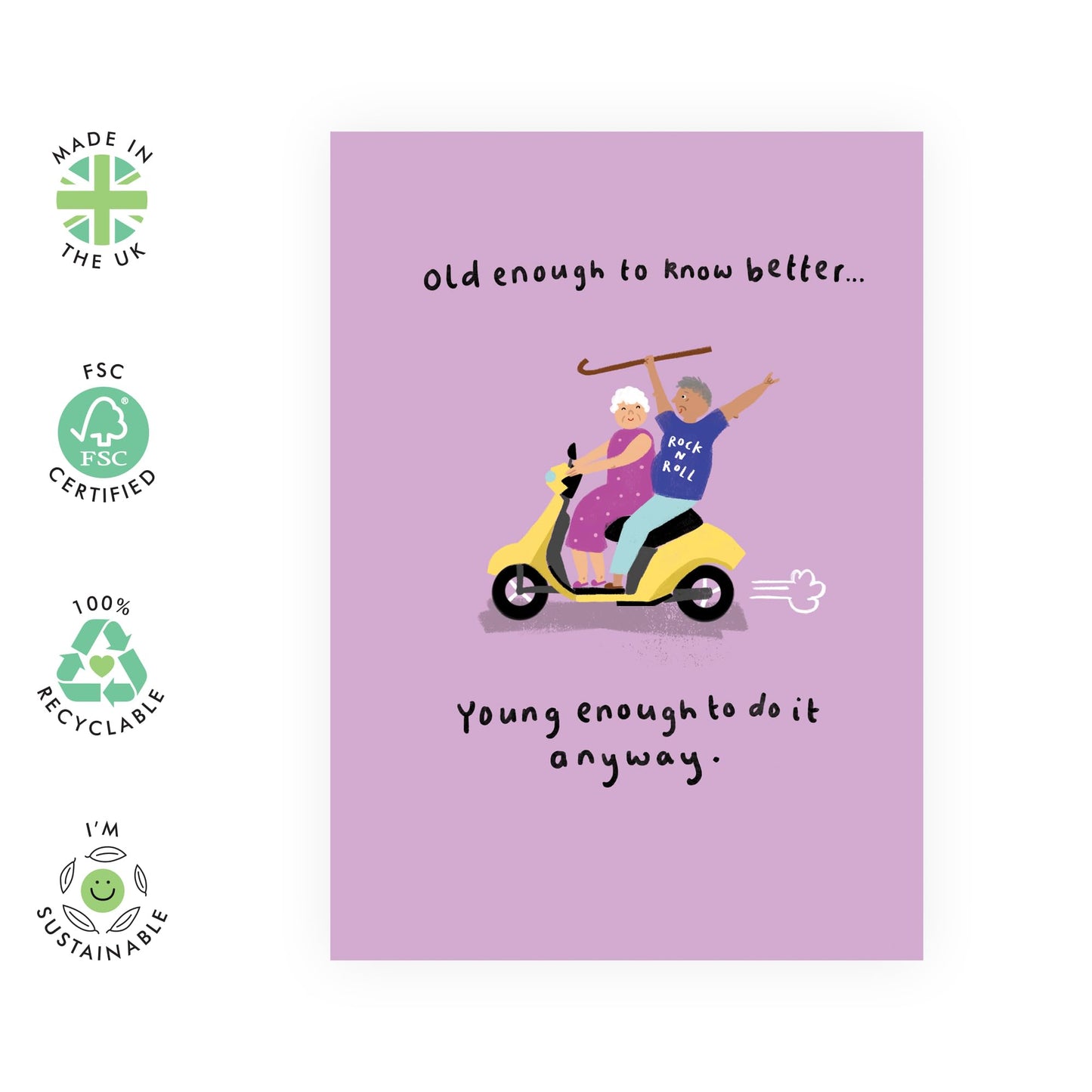Birthday Card for Coll Oldies - 'Old Enough To Know Better' - Gifts for Grandmum, Grandadm Grandpa, Grandma, Auntie, Uncle - Young Heart - Comes with Fun Stickers