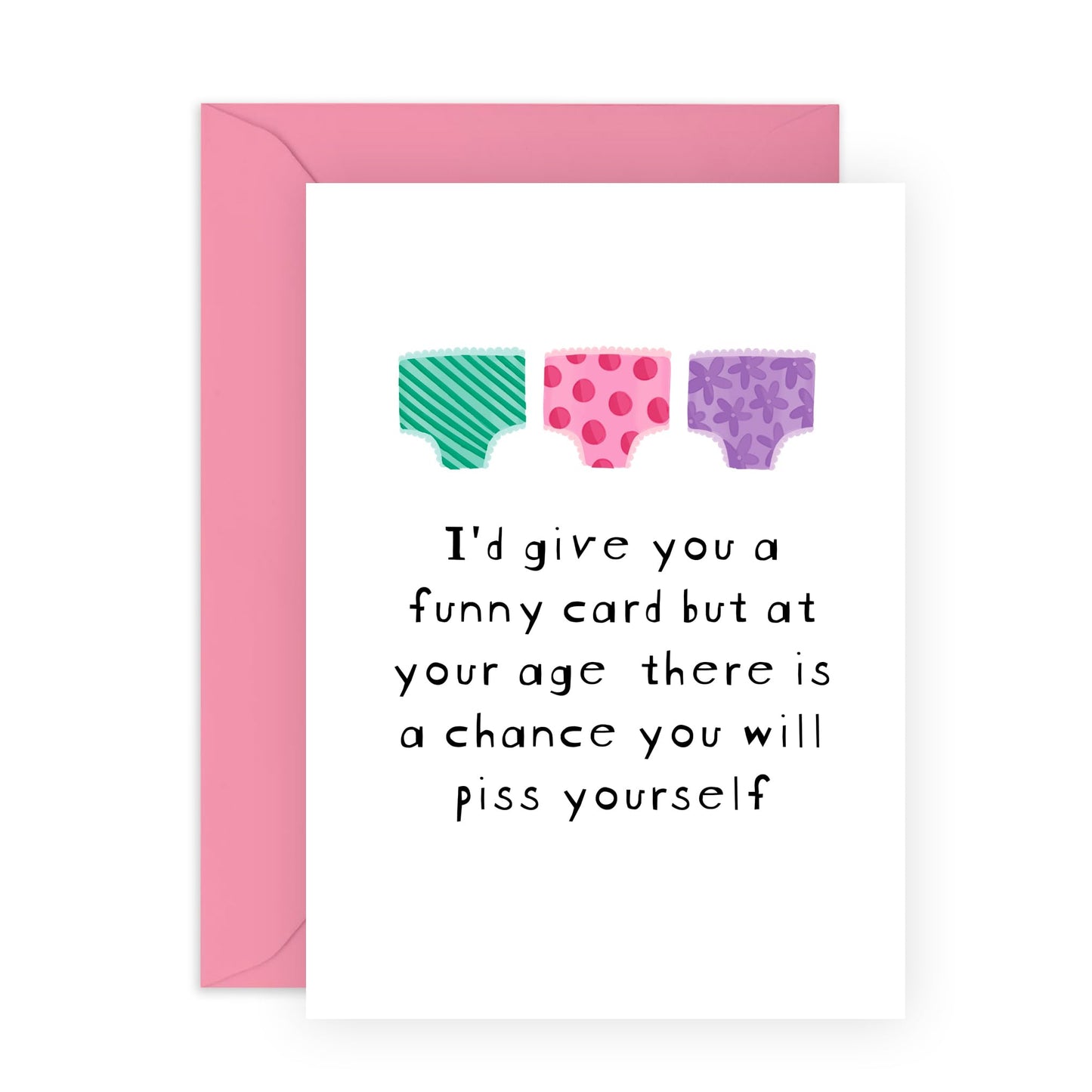 Funny Birthday Card - 'GRANNY PANTS' - I'd Give You A Funny Card But At Your Age There is A Chance You Will Piss Yourself - For Grandma - Hilarious Birthday Gift - Comes With Stickers By Central 23