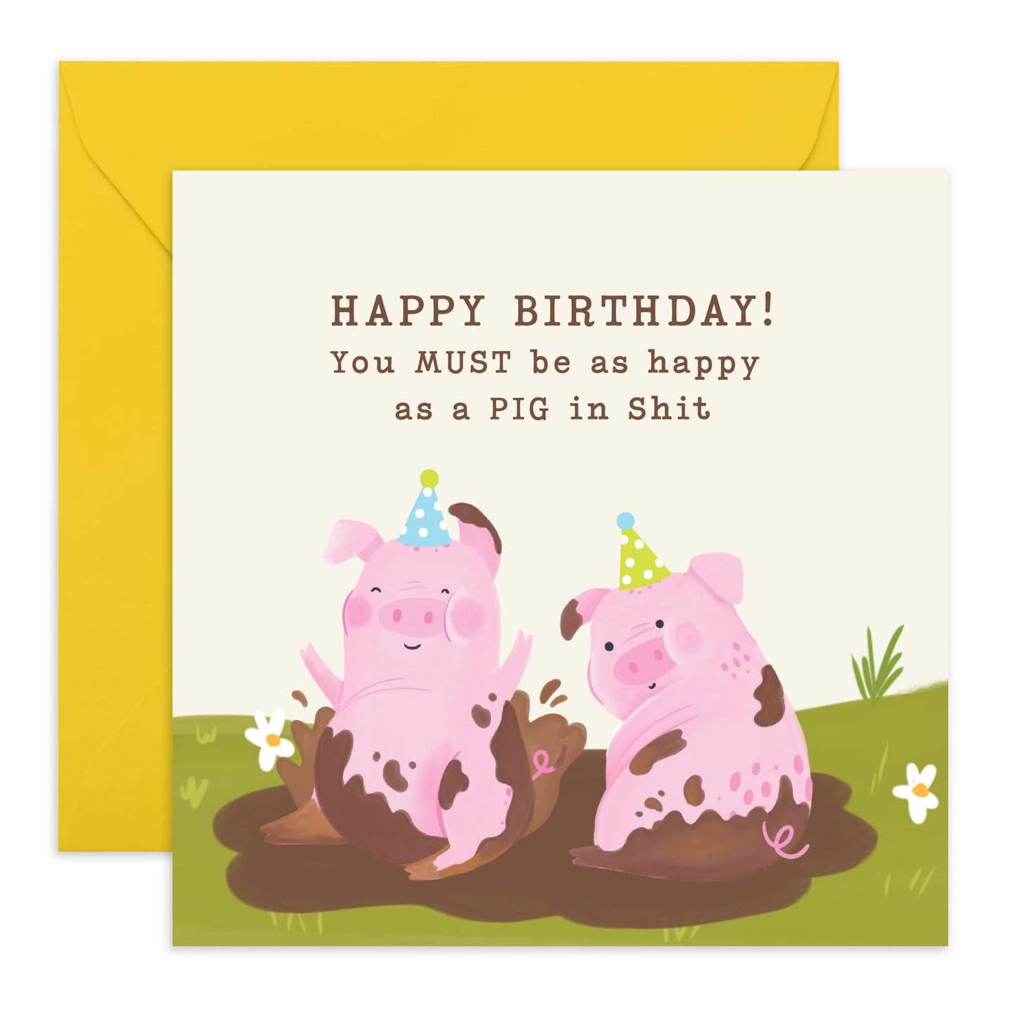 Birthday Card For Him Her - Happy Birthday You Must Be As Happy As A Pig In Shit - Funny Greeting Cards Brother - Birthday Cards Best Friend - Gift From Friend - Comes With Fun Stickers By Central 23
