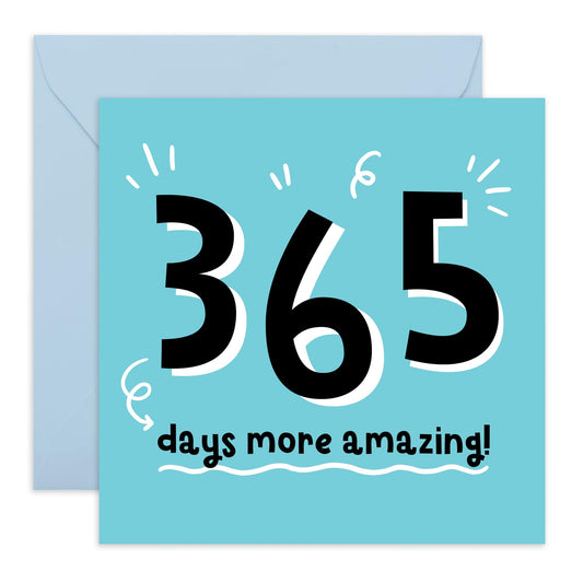 Cute Birthday Card For Boys - 365 Days More Amazing! - Happy Birthday Dad Card - Boyfriend Birthday Card - Gifts For Him Her Son Husband Friernds - Comes With Fun Stickers By Central 23