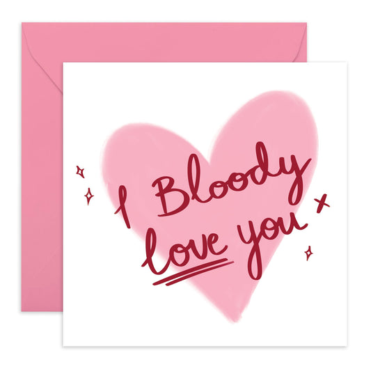 Love Card For Husband Wife Mum Dad - I Bloody Love You - Anniversary Cards For Girlfriend Boyfriend - Valentine's Card For Couple - I Love You Gifts For Him - Comes With Fun Stickers By Central 23