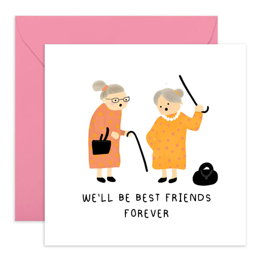 Sweet Birthday Card on Great Friendship - 'Friends Forever Old' -Best Friends, Besties, BFF, Girlfriends, Ladies, Partners, Retired, Colleagues, Sister, Sis - Growing Old - Comes with Fun Stickers