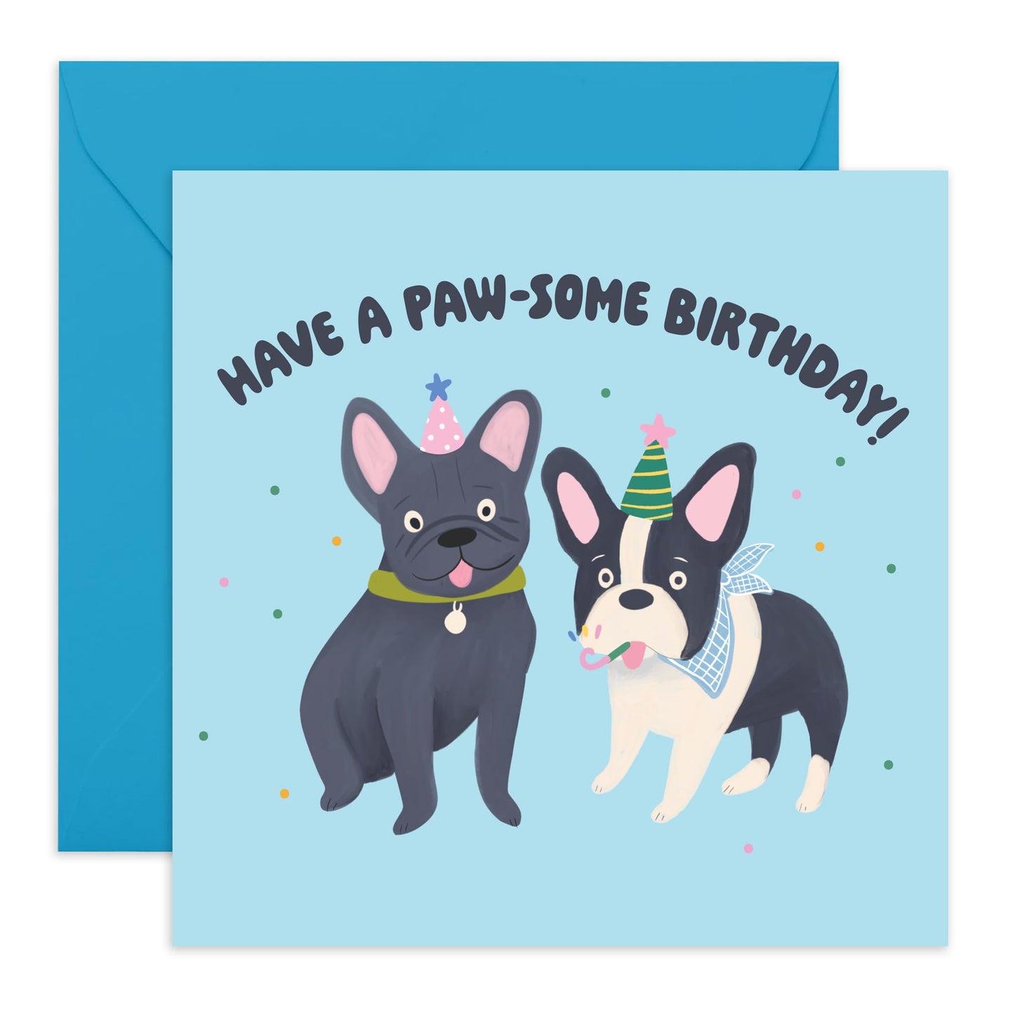 Dog Birthday Card - Have A Paw-Some Birthday Frenchie - Cute Birthday Cards For Men Women - Greeting Cards For Dog Mum Or Dad - Friends Birthday Card - Comes With Stickers - By Central 23